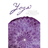 Yoga: A Guide to Teachings & Practices by David Frawley