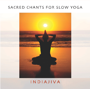 Cover of the Sacred Chants for Slow Yoga by IndiaJiva