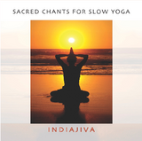 Sacred Chants for Slow Yoga by IndiaJiva